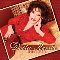 Dottie Rambo - Sheltered - 2009